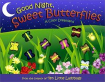Good Night, Sweet Butterflies Display: A Color Dreamland