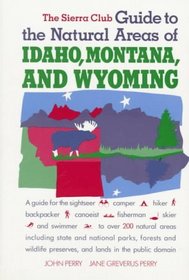 SC-GD NAT AREAS/IDAHO,MO (Sierra Club Guides to the Natural Areas of the United States)