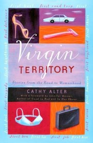 Virgin Territory : Stories from the Road to Womanhood
