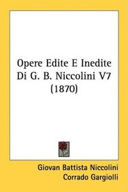 Opere Edite E Inedite Di G. B. Niccolini V7 (1870) (Italian Edition)
