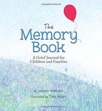 The Memory Book: A Grief Journal for Children and Families (Memory Box)