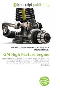 GM High Feature engine: General Motors, Overhead camshaft, V6 engine, Cadillac CTS,  Holden, Fuel injection, Continuous variable valve timing,  Crankshaft ... length intake manifold,  Distributor