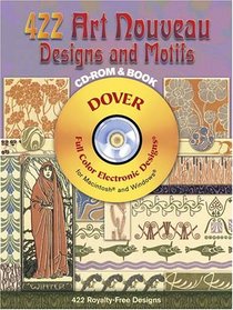 423 Art Nouveau Designs and Motifs CD-ROM and Book (Full-Color Electronic Design Series)