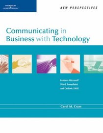 Communicating in Business with Technology (New Perspectives)