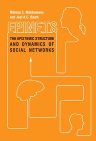 Epinets: The Epistemic Structure and Dynamics of Social Networks