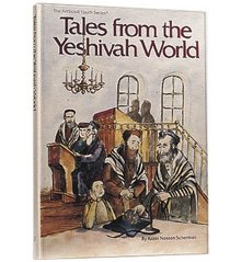 Tales from the Yeshiva World (ArtScroll Youth)