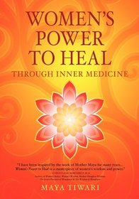 Women's Power to Heal: Through Inner Medicine