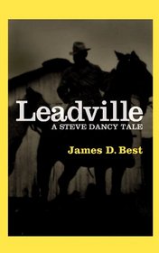 Leadville: A Steve Dancy Tale (Center Point Premier Western (Large Print))