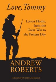 Love, Tommy: Letters Home, from the Great War to the Present Day