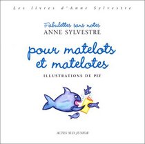 Fabulettes sans notes pour matelots et matelotes (French Edition)