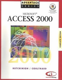 Advantage Series  Microsoft Access 2000 Complete Edition (Expert and Level 1)