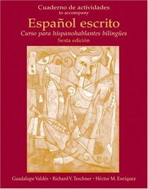 Cuaderno de Actividades (Workbook) for Espaol escrito: Curso para hispanohablantes bilinges