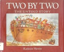 Two by Two: The Untold Story