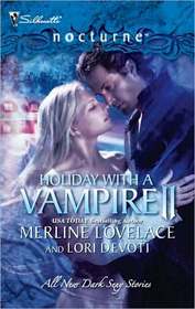 Holiday with a Vampire II: A Christmas Kiss / The Vampire Who Stole Christmas (Silhouette Nocturne, No 54)