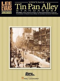 Lee Evans Arranges Vintage Tin Pan Alley Standards (Piano Solo Songbook)