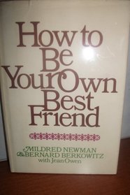 How to be your own best friend;: A conversation with two psychoanalysts
