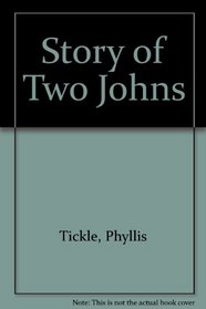 Story of Two Johns