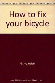 How to fix your bicycle