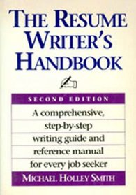 The resume writer's handbook: A manual for writing resumes