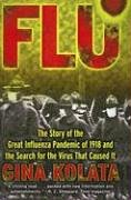 Flu: The Story of the Great Influenza Pandemic of 1918 & the Search for the Virus That Caused It