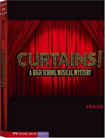 Curtains!: A High School Musical Mystery (Vortex)