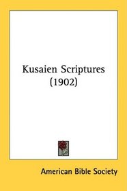 Kusaien Scriptures (1902)