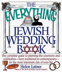 The Everything Jewish Wedding Book: The complete guide to planning the ceremony and celebration-from traditional to contemporary-for the most important day of your life