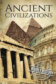 Ancient Civilizations: A Concise Guide to Ancient Rome, Egypt, and Greece