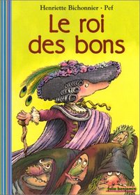 Le Roi des bons (French Edition)