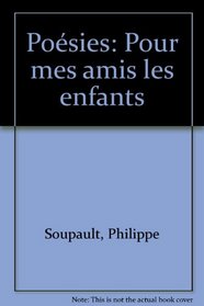 Poesies pour mes amis les enfants (French Edition)
