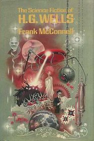 The science fiction of H. G. Wells (Science fiction writers)