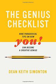 The Genius Checklist: Nine Paradoxical Tips on How You Can Become a Creative Genius (The MIT Press)