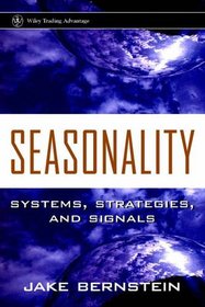 Seasonality : Systems, Strategies, and Signals (Wiley Trading)