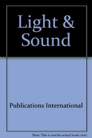 Discover Light and Sound : Explore the Fascinating World of Light & Sound (Discover Series)