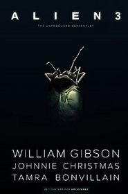 William Gibson's Alien 3