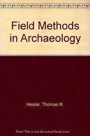 Field Methods in Archaeology