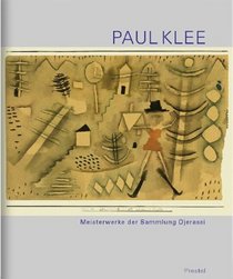 Paul Klee. Meisterwerke der Sammlung Djerassi.