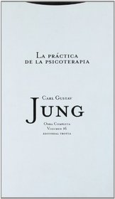 Practica de La Psicoterapia - Obras Completas 16 (Spanish Edition)