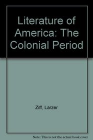 Literature of America: The Colonial Period