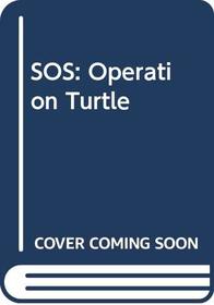 Operation Turtle (Save Our Species)