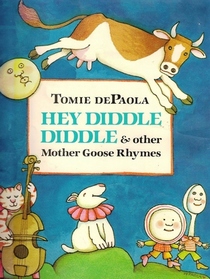 tomie depaola hey diddle diddle and other mother goose rhymes