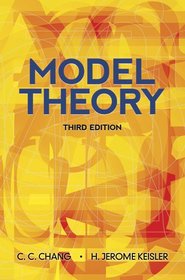 Model Theory: Third Edition (Dover Books on Mathematics)