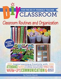 Classroom Routines and Organization (DIY Classroom)