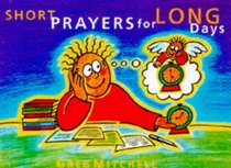 Short Prayers for Long Days