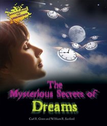 The Mysterious Secrets of Dreams (Investigating the Unknown)