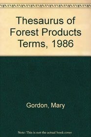 Thesaurus of Forest Products Terms, 1986