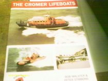 The Cromer Lifeboats, 1804-1986