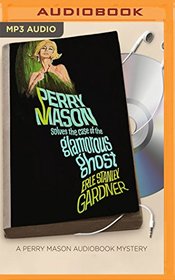 The Case of the Glamorous Ghost (Perry Mason Series)