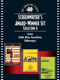 Screenwriter's Award-Winner Set, Collection 6: Juno, Little Miss Sunshine, and Sideways (Newmarket Shooting Script)