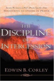 The Discipline of Intercession